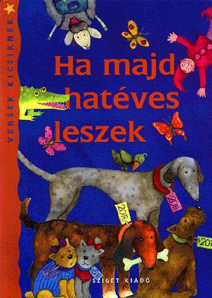 Ha majd hatéves leszek