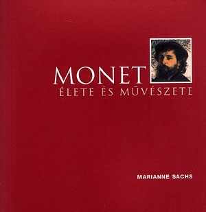 Monet élete és művészete