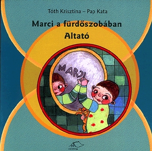 Marci a fürdőszobában - Altató