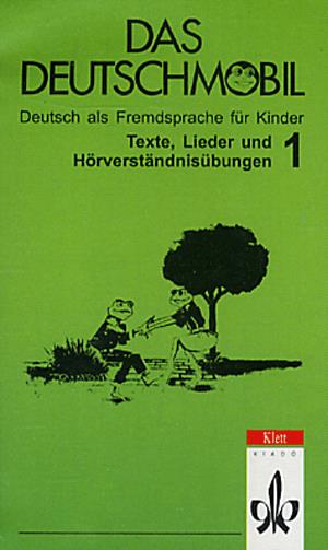 Das Deutschmobil 1. Texte, Leider und Hörverständnisübungen - Kazetta