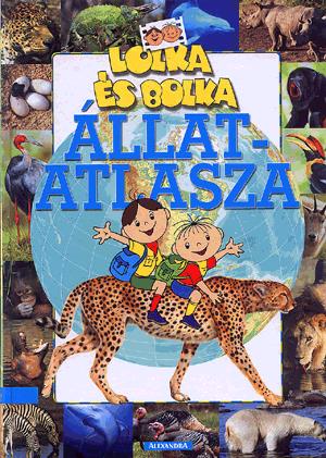 Lolka és Bolka állatatlasza