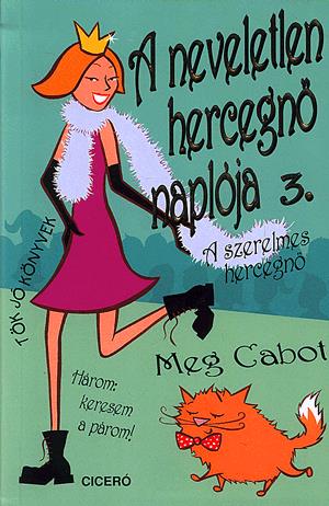 A neveletlen hercegnő naplója 3.