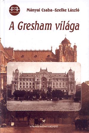 A Gresham világa