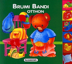 Brumi Bandi otthon