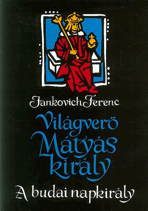 Világverő Mátyás király 2.