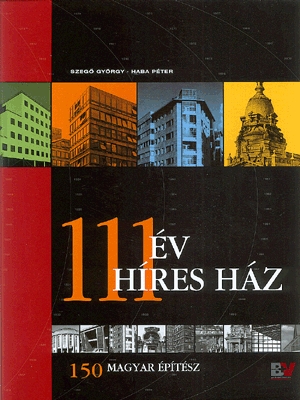 111 év - 111 híres ház - 150 magyar építész