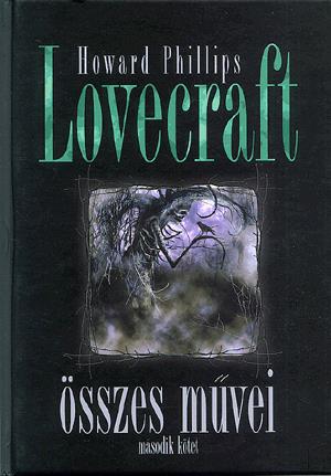 Howard Phillips Lovecraft összes művei II. kötet