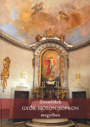 Síremlékek Győr-Moson-Sopron megyében