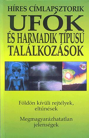 UFÓK és harmadik típusú találkozások