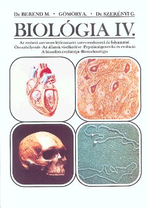 Biológia IV. - az emberi szervezet létfenntartó szervrendszerei és folyamatai