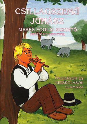 Csillagszemű juhász - Mesés foglalkoztató kifestő melléklettel