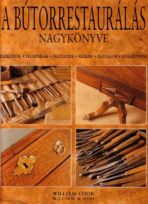 A bútorrestaurálás nagykönyve