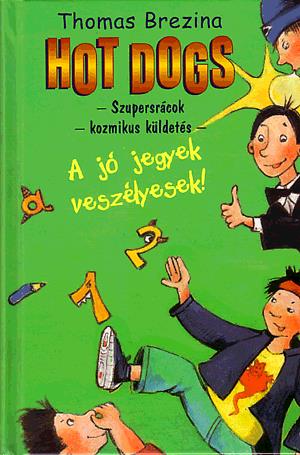 HOT DOGS: Szupersrácok - kozmikus küldetés 2.