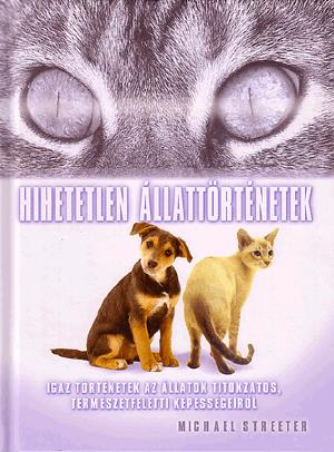 Hihetetlen állattörténetek
