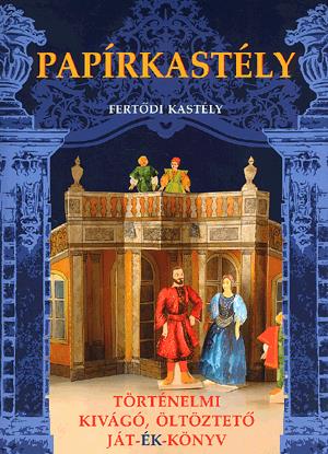 Papírkastély - Fertődi kastély