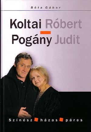 Koltai Róbert - Pogány Judit