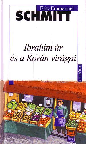 Ibrahim úr és a Korán virágai