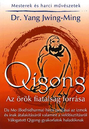 Qigong - Az örök fiatalság forrása