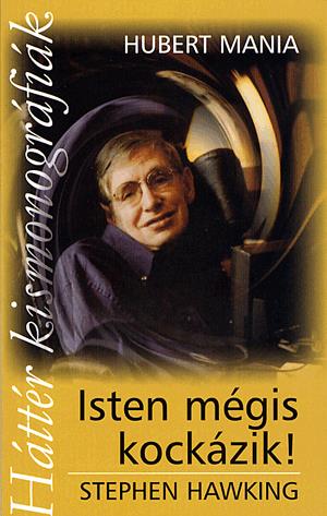 Isten mégis kockázik!