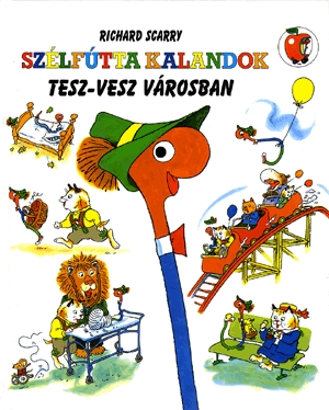 Szélfútta kalandok Tesz-vesz városban