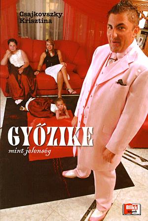 Győzike mint jelenség