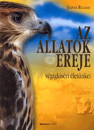Az állatok ereje végigkíséri életünket