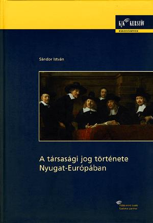A társasági jog története Nyugat-Európában