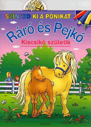 Ráró és Pejkó: Kiscsikó születik