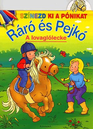 Ráró és Pejkó: A lovaglólecke