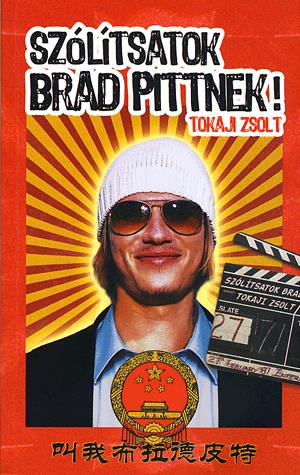 Szólítsatok Brad Pittnek!