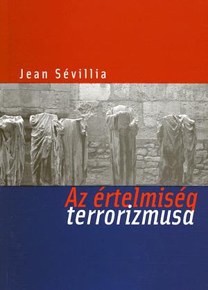 Az értelmiség terrorizmusa