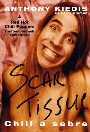 Scar Tissue - Chili a sebre