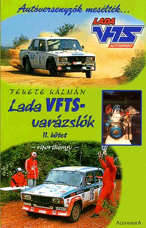 Lada VFTS-varázslók II. kötet
