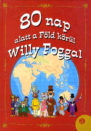 80 nap alatt a Föld körül Willy Foggal