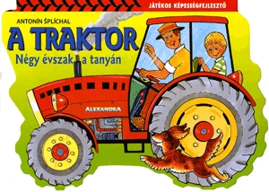 A traktor - Négy évszak a tanyán