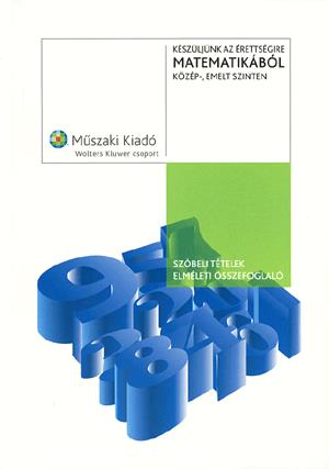 Készüljünk az érettségire matematikából közép-, emelt szinten