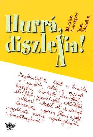 Hurrá, diszlexia!