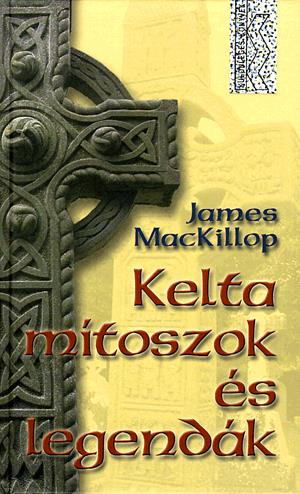 Kelta mítoszok és legendák