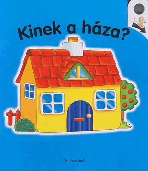 Kinek a háza?