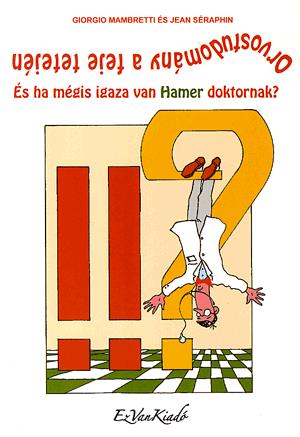 Orvostudomány a feje tetején