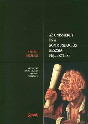 Az önismeret és a kommunikációs készség fejlesztése