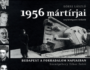 1956 mártírjai - 225 kivégzett felkelő