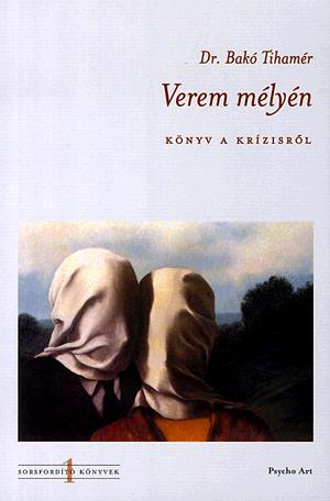 Verem mélyén