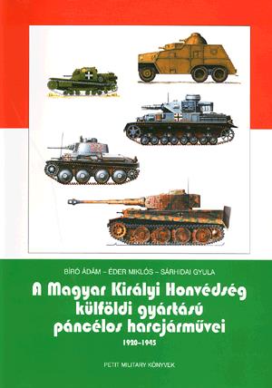 A Magyar Királyi Honvédség külföldi gyártású páncélos harcjárművei 1920-1945