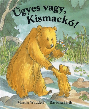 Ügyes vagy, Kismackó!