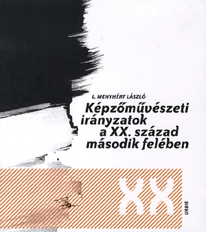 Képzőművészeti irányzatok a XX. század második felében