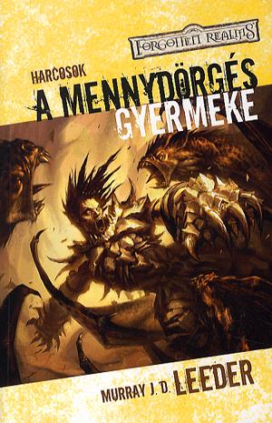 Harcosok: A mennydörgés gyermeke