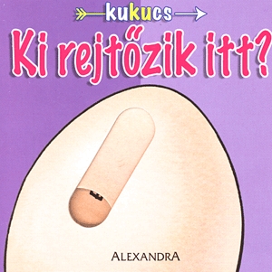 Ki rejtőzik itt?