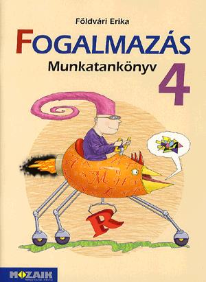 Fogalmazás munkatankönyv 4. osztály