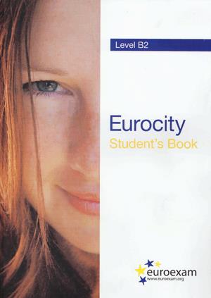 Eurocity Student"s Book B2 (CD melléklettel)